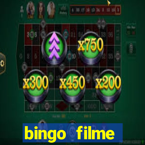 bingo filme completo dublado